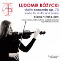 Ludomir Rzycki : uvres pour violon et piano. Nowicka, Lazar, Krezlewski.
