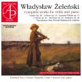 Wladyslaw Zelenski : Intgrale de l'uvre pour violon et piano. Duo Essential.