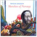 Madsen : Sketches of Norway, uvres symphoniques