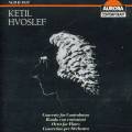 Ketil Hvoslef : Concerto pour contrebasse et concertino pour orchestre