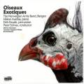 Messiaen : Oiseaux exotiques. Szilvay.
