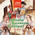 Fiesta Barroca Latina. Musique baroque d'Amrique Latine. Ensemble Villancico.