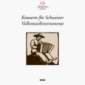 Huber, Marti, Daetwyler : Concertos pour instruments populaires suisses