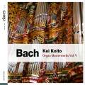 Bach : Chefs-d'uvre pour orgue, vol. 5. Koito.