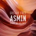 Gregor Frei Asmin : Sands Of Silence