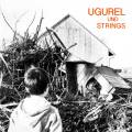 Christian Ugurel : Ugurel und Strings