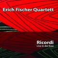 Erich Fischer Quartett : Ricordi