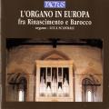 L'orgue en Europe Renaissance et Baroque. Scandali.