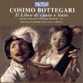 Cosimo Bottegari : Le livre du chant et de luth. Tomasello, Bernardi.