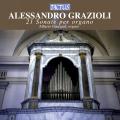 Alessandro Grazioli : 21 Sonates pour orgue. Guerzoni.