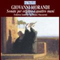 Giovanni Morandi : Sonates pour orgue  quatre mains. Iannella, Maccaroni.