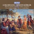 Luigi Hugues, Ernesto Khler: Musique originale et indite pour flte et pianoforte. Falanga, Bavaj.