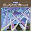 Gian Francesco Malipiero : Intgrale des Compositions pour violoncelle et piano et uvres pour piano. Paccagnella, Alberti.