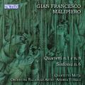 Gian Francesco Malipiero : Quatuors  cordes n 1 & 8 - Symphonie n 6. Quatuor Mitja, Vitello.