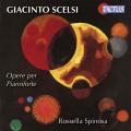 Scelsi : uvres pour piano. Spinosa.