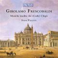 Girolamo Frescobaldi : uvres pour orgue non-publies du Codice Chigi. Valotti.
