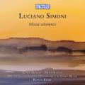 Luciano Simoni : Missa Solemnis. Borsos, Lazar, Rmbu.