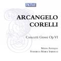 Corelli : Concerti Grossi, op. 6. Ensemble Modo Antiquo. Sardelli.