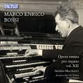 Marco Enrico Bossi : Intgrale de l'uvre pour orgue, vol. 12. Macinanti, Fabris, Perera.