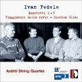 Fedele : Les Quatuors  cordes. Arditti.