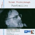 Ferneyhough : Funrailles