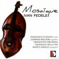 Fedele : Mosaque - uvres orchestrales. D'Orazio, Mologni, Angius.