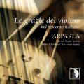 Le grazie del violino. XVIe sicle en Italie. Arparla (violon et harpe).