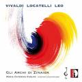 Vivaldi, Locatelli, Leo : Concertos pour cordes. Gli Archi di Zinaida, Carlini.