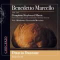 Benedetto Marcello : Intgrale de l'uvre pour clavier, vol. 1. Dantone.