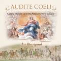 Audite Coeli : Chants et musiques sacres de la Renaissance et baroques. La Rossignol.