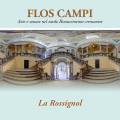Flos Campi : Airs et sonates de la Renaissance tardive  Crmone. La Rossignol.