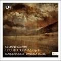 Salvatore Lanzetti : 12 sonates pour violoncelle. Ronco, Vozza.