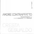 Cresta, Gesualdo : Amore contraffatto. Desjardins, Solistes XXI, Safir.