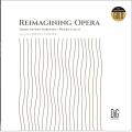 Reimagining Opera. Transcriptions d'opras pour bugle et piano. Doronzo, Gallo. [Vinyle]