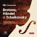 Brotons, Haendel, Tchaikovski : uvres pour alto et cordes. Riquelme, Ensemble Cammerata.