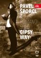 Pavel Sorcl & Romano Stilo : Gipsy way.