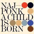 Najponk - a Child is Born