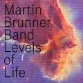 Martin Brunner Band : Levels of Life.