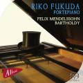 Mendelssohn : uvres pour piano. Fukuda.