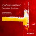 Jos Luis Hurtado : Parametrical Counterpoint. Ensemble Talea, Hurtado.