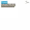 Franui : Schubertlieder. Bechtolf.