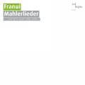 Franui : Mahlerlieder. Schmutzhard.