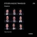 Steven Kazuo Takasugi : Sideshow. Ensemble Talea.