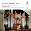Auckland Town Hall Organ : Inaugural Concert. Wells, Hughes, Tarling.
