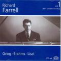 Brahms, Grieg, Liszt : Volume 1: The Complete Recordings