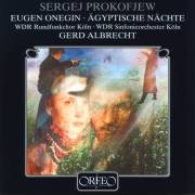 Prokofiev : Eugène Onéguine - Nuits égyptiennes. Albrecht.