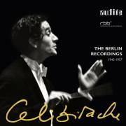 Sergiu Celibidache : The Berlin Recordings