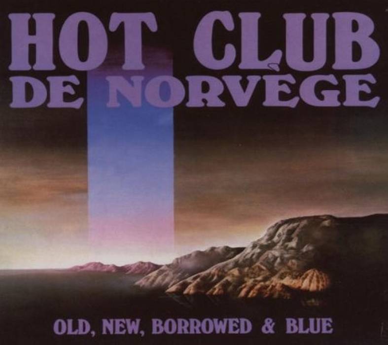 Hot Club de Norvège Old New Borrowed & Blue - HCRCD001 - Jazz - par Hot Club  Records - Hot