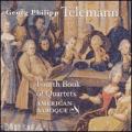 Telemann : Quatrime livre de quatuors. Ensemble Amrican Baroque.