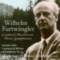 Wilhelm Frtwangler dirige Beethoven : Symphonies n 1, 3 et 9.